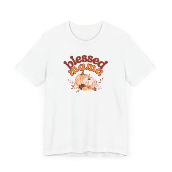 Blessed Mama Pumpkin Fall ADULT  Tee - Image 2