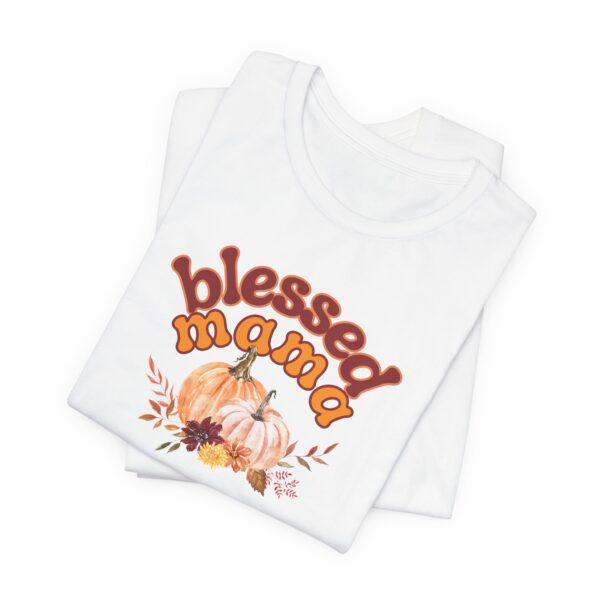 Blessed Mama Pumpkin Fall ADULT  Tee - Image 3