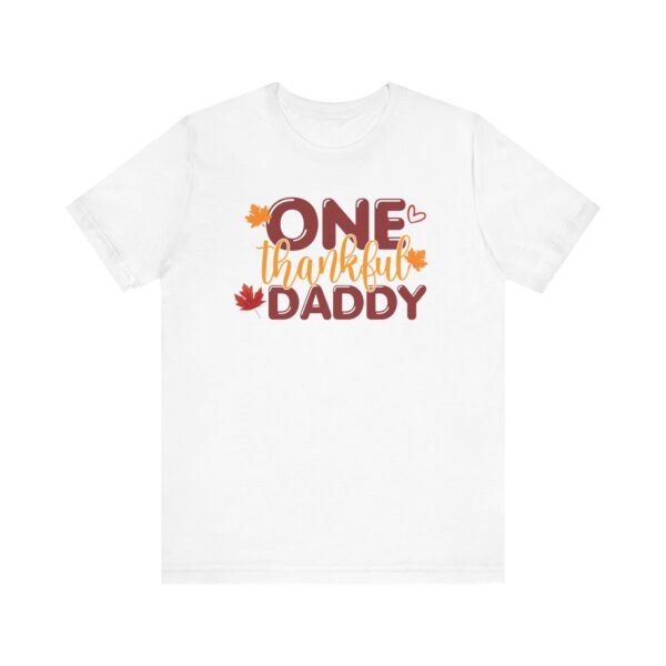 One Thankful Daddy Unisex Jersey Short Sleeve Tee