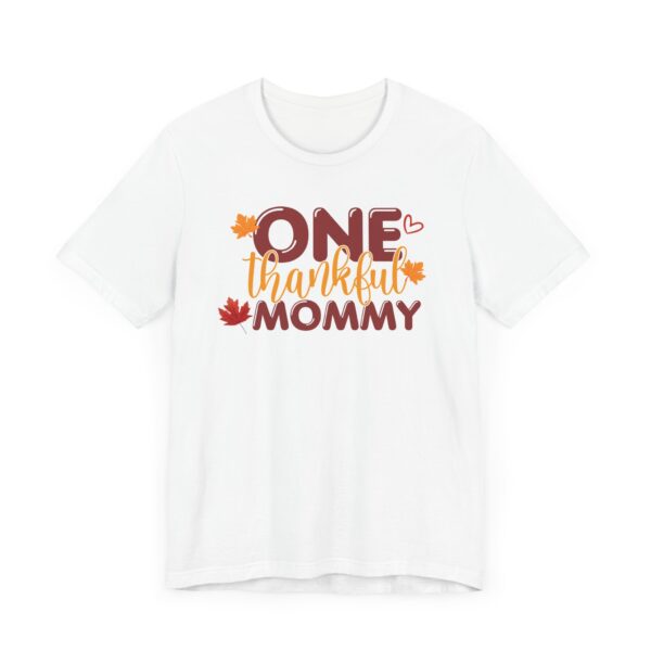 One Thankful Mommy Unisex Jersey Tee - Image 2